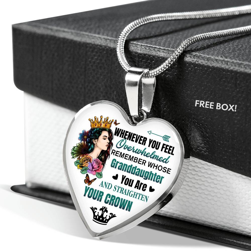 Whenever You Feel Overwhelmed Remember Whose Granddaughter You Are And Straighten Your Crown Heart Pendant Necklace - Heart Luxury Necklace (Silver)