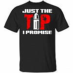 Just The Tip I Promise T-Shirt, Black, Unisex T-Shirt