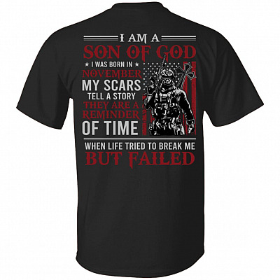 November I Am A Son Of God American Flag Print On Back T-Shirt - American Soldier November Birthday Shirt, Black, Unisex T-Shirt