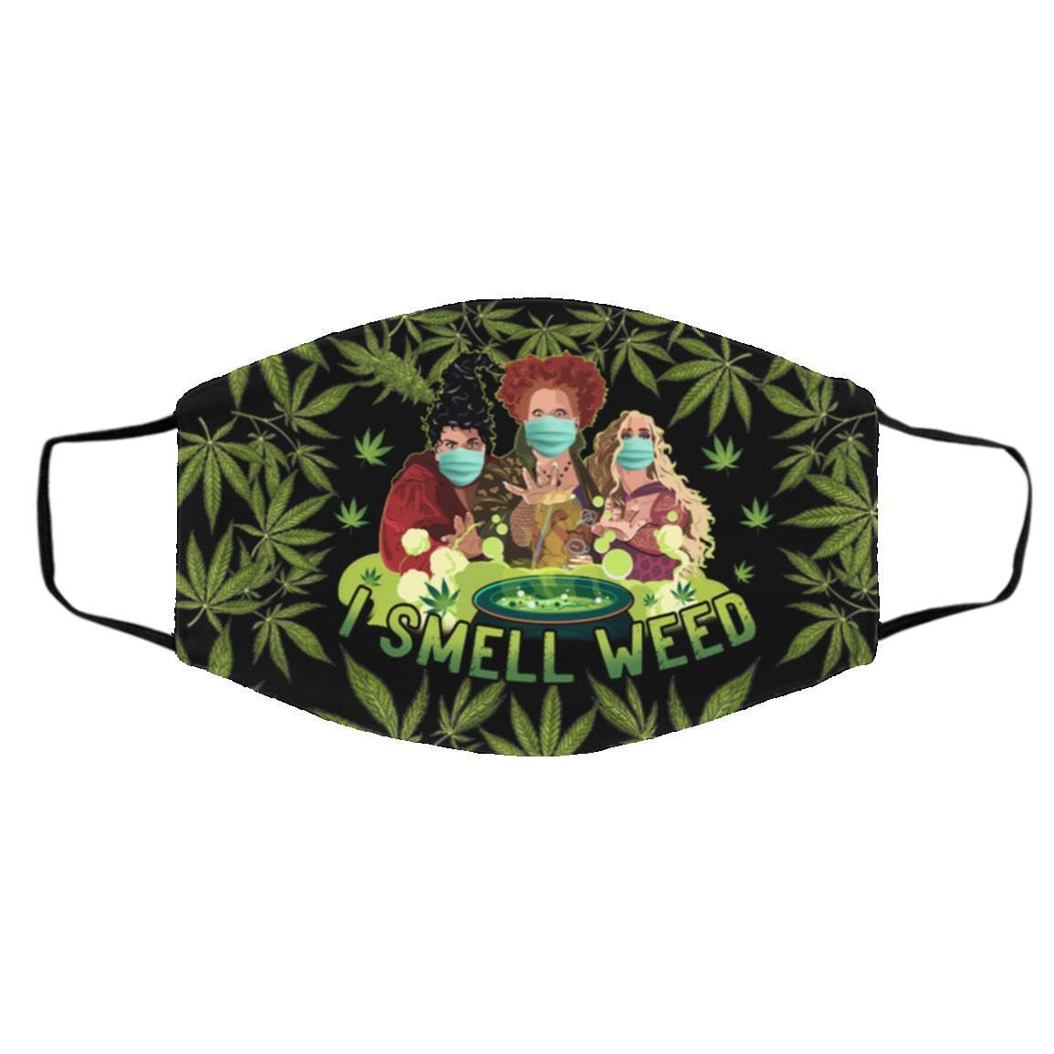 I Smell Weed Three Witches Hocus Washable Reusable Custom - Printed Cloth Face Mask Cover, Black, Cloth Face Cover – Medium/Large
