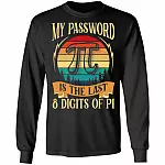 My Password Is The Last 8 Digits of Pi Vintage Retro Hoodie Sweatshirt - Funny Pi Day Math Science Nerd Shirt, Black, Long Sleeve My Password Is The Last 8 Digits of Pi Vintage Retro Hoodie Sweatshirt - Funny Pi Day Math Science Nerd Shirt, Black, Long Sleeve