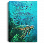 Sea Turtle Never Quit if You Stumble Get Back up What Happened Yesterday Framed Canvas Prints - Unframed Poster, White, 0.75'' Framed Canvas