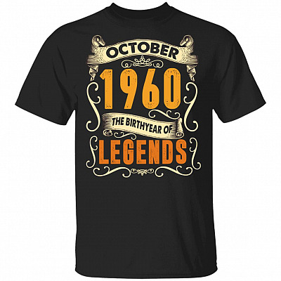 October 1960 The Birth Year Of Legends T-Shirt 60th Birthday Gift, Black, Unisex T-Shirt