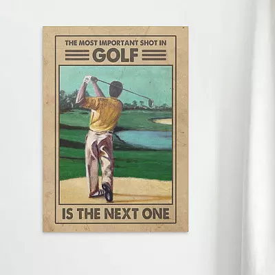 Alternative view of The Most Important Shot In Golf Is The Next One Golf Lover Framed Canvas Prints - Unframed Poster