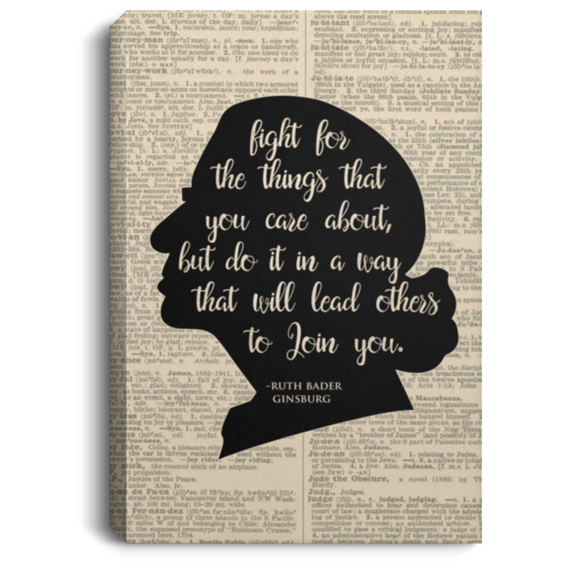 Fight For The Things You Care About Ruth Bader Ginsburg Dictionary Gallery Wrapped Framed Canvas Prints Unframed Poster, White, 0.75'' Framed Canvas