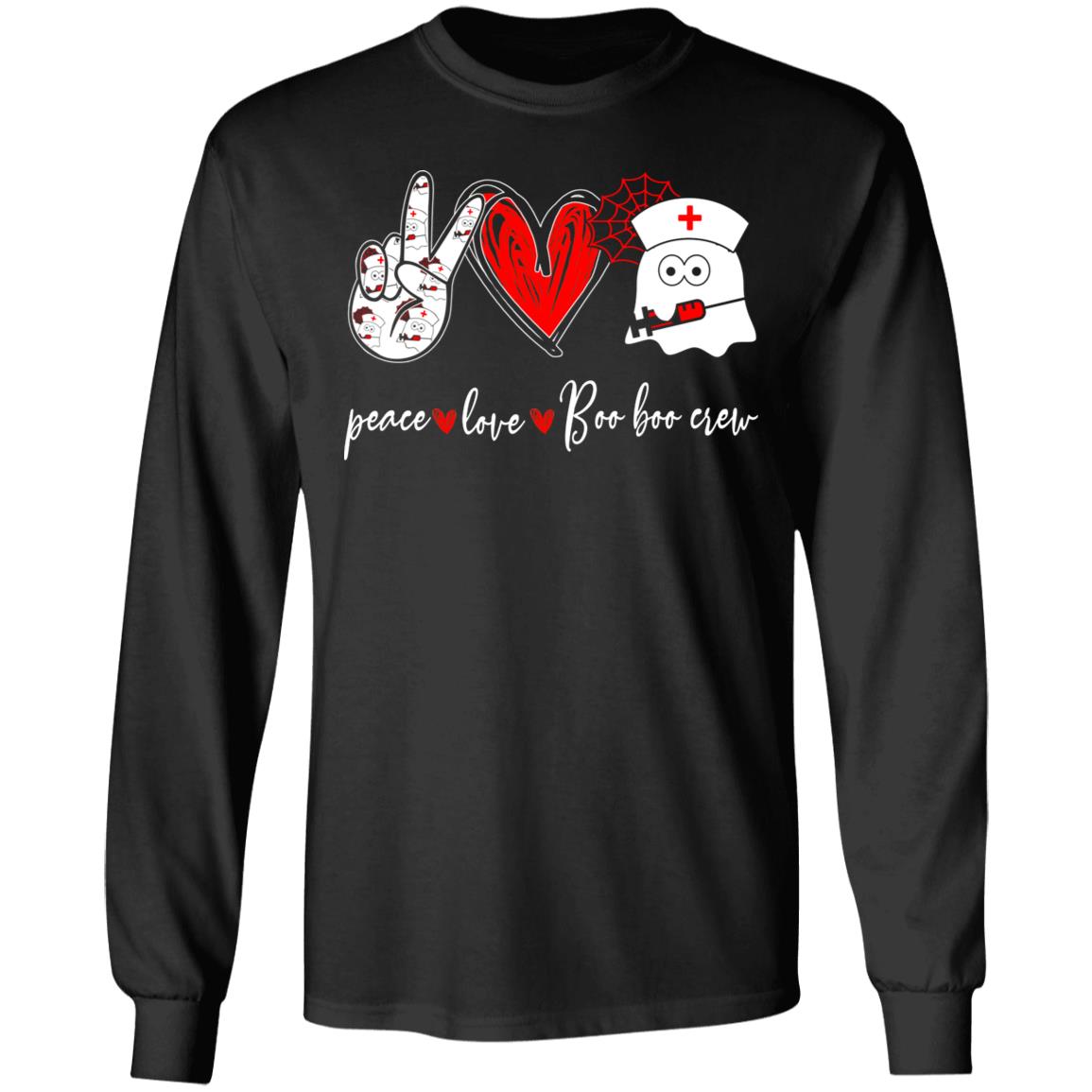 Peace Love Boo Boo Crew Nurse Ghost Halloween Costume Gift Hoodie Sweatshirt Long Sleeve T-Shirt, Black, Long Sleeve
