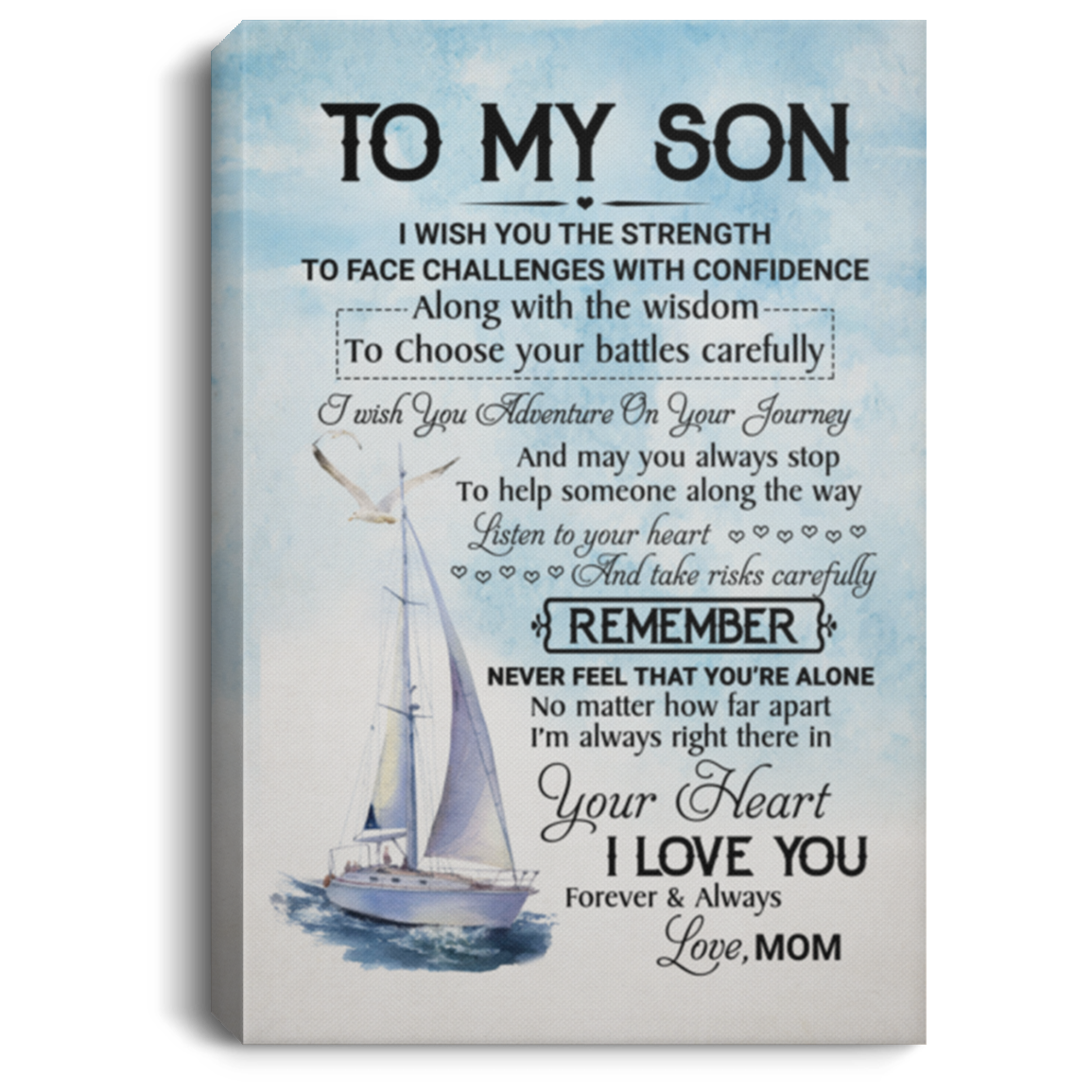 To My Son I Wish You The Strength To Face Challenges WIth Confidence Framed Canvas - Unframed Poster, White, 0.75'' Framed Canvas