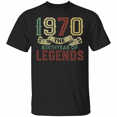 1970 The Birthyear Of Legends T-Shirt - Funny Birthday Gift Shirt, Black, Unisex T-Shirt