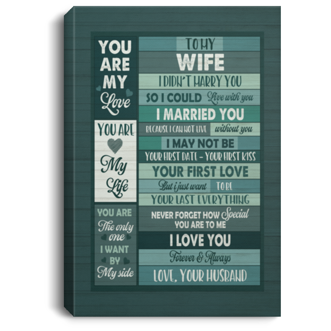Husband To My Wife I Didn't Marry You So I Could Live With You Wrapped Framed Canvas Prints - Unframed Poster, White, 0.75'' Framed Canvas