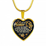 To My Sister I Love You Today Tomorrow and Forever You Are Beautiful Heart Pendant Necklace - Heart Luxury Necklace (Gold Plated) To My Sister I Love You Today Tomorrow and Forever You Are Beautiful Heart Pendant Necklace - Heart Luxury Necklace (Gold Plated)