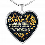 To My Sister I Love You Today Tomorrow and Forever You Are Beautiful Heart Pendant Necklace - Heart Luxury Necklace (Silver) To My Sister I Love You Today Tomorrow and Forever You Are Beautiful Heart Pendant Necklace - Heart Luxury Necklace (Silver)