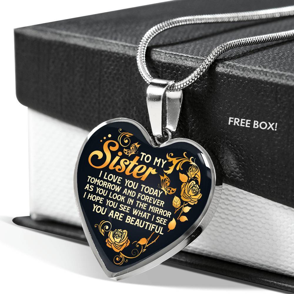 To My Sister I Love You Today Tomorrow and Forever You Are Beautiful Heart Pendant Necklace - Heart Luxury Necklace (Silver) To My Sister I Love You Today Tomorrow and Forever You Are Beautiful Heart Pendant Necklace - Heart Luxury Necklace (Silver)