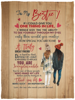 To My Bestie If I Could Give You One Thing In Life Printed Fleece Blanket - Premium Sherpa Blanket - Woven Blanket, White, Cozy Plush Fleece Blanket - 30x40