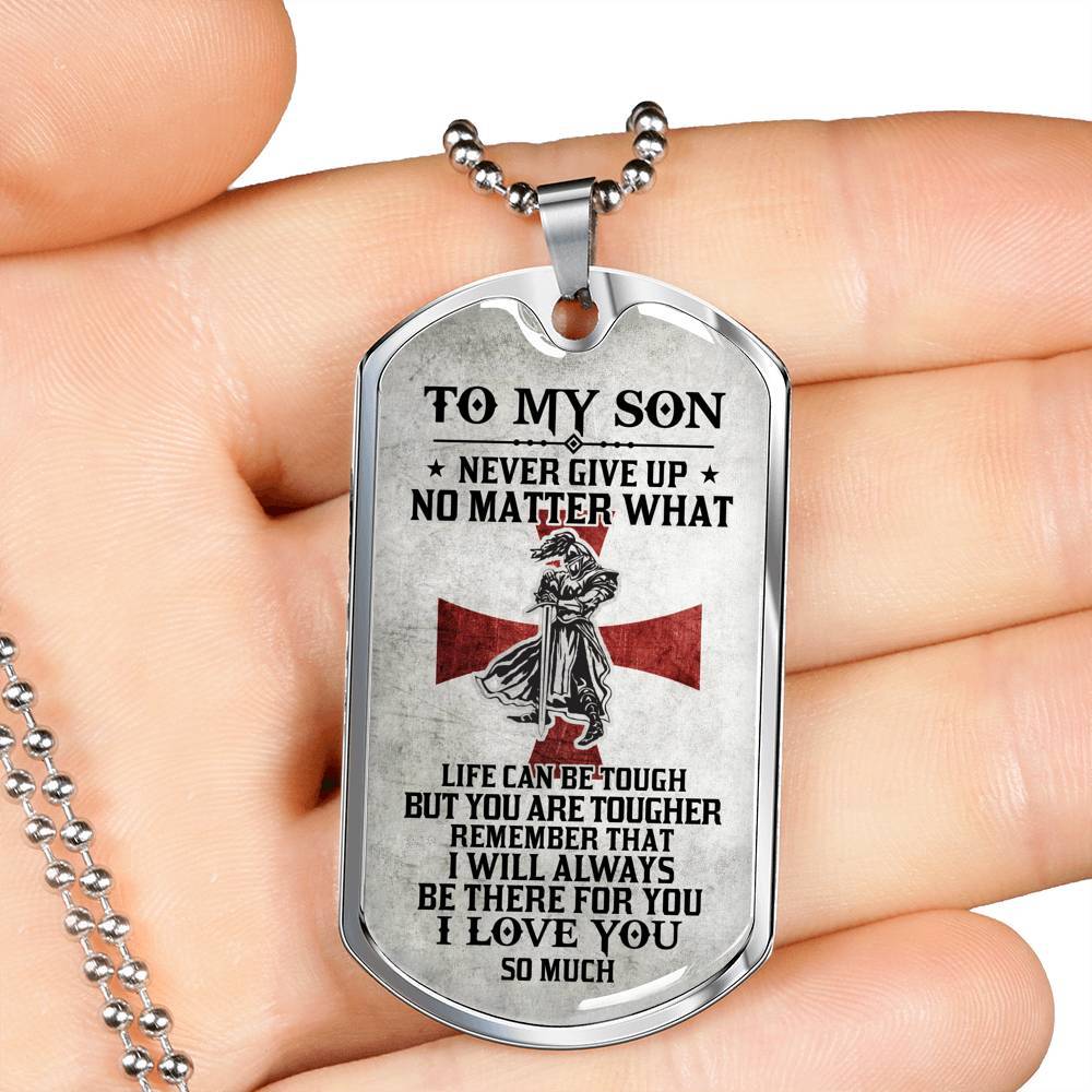 To My Son Never Give Up No Matter What Life Can Be Tough But You Are Tougher Dog Tag Pendant Necklace - Dog Tag (Silver)