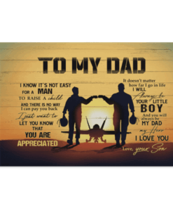 To My Dad I Know Its Not Easy To Raise A Child Us Army Air Force Framed Canvas - Unframed Poster - Veteran Day Gift, White, 0.75'' Framed Canvas