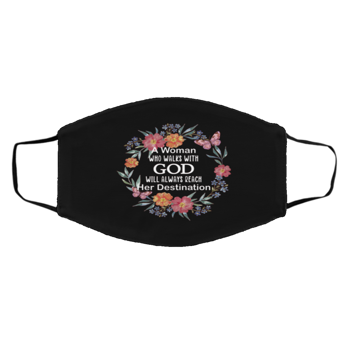 A Woman Who Walks With God Will Always Reach Her Destitaion Washable Reusable Custom – Jesus Christ Printed Cloth Face Mask Cover, Black, Cloth Face Cover – Medium/Large