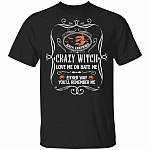 Crazy Witch Love Me Or Hate Me T-Shirt - Funny Witch Halloween Costume Shirt, Black, Unisex T-Shirt