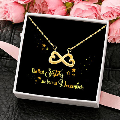 The Best Sisters Are Born In December Infinity Heart Pendant Necklace - Sister Birthday Gifts from Sister