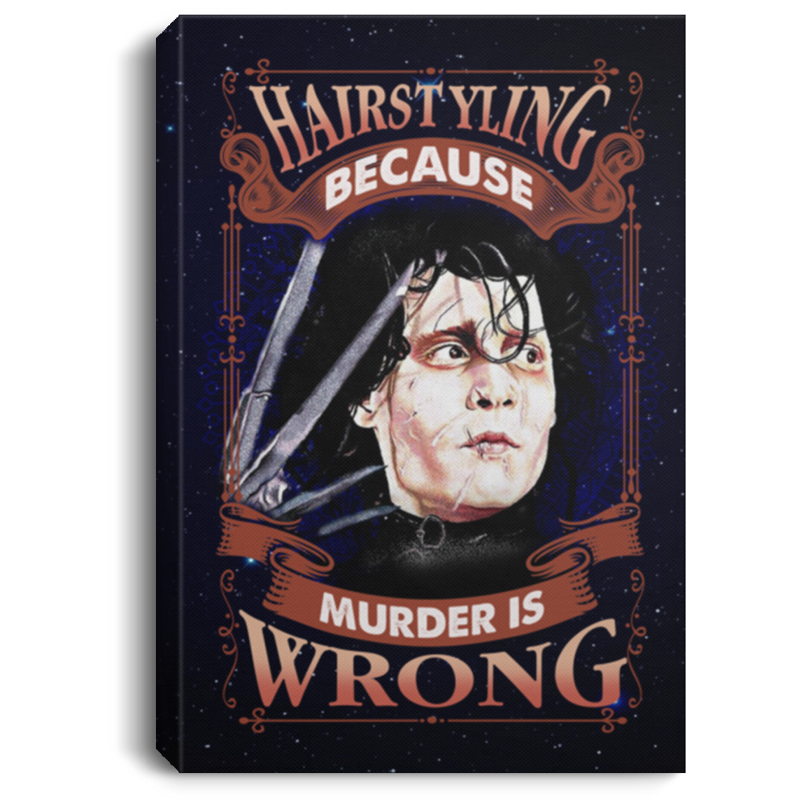 Edward Hairstyling Because Murder Is Wrong Gallery Wrapped Framed Canvas Prints - Unframed Poster - Home Decor Wall Art, White, 0.75'' Framed Canvas