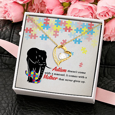 Autism Doesn't Come With A Manual It Comes With A Mother That Never Gives Up Forever Love Pendant Necklace