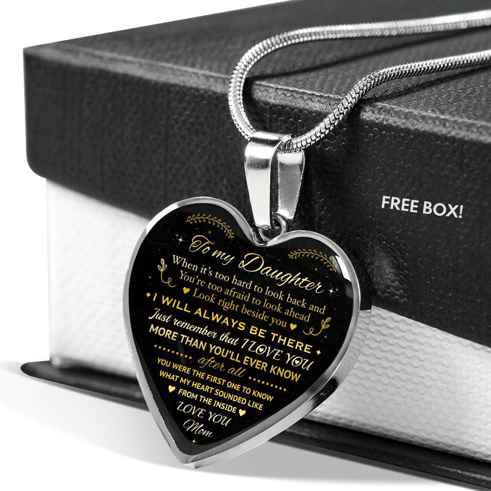 Mom to My Daughter When It's Too Hard to Look Back I Always Be There Heart Pendant Necklace - Heart Luxury Necklace (Silver)
