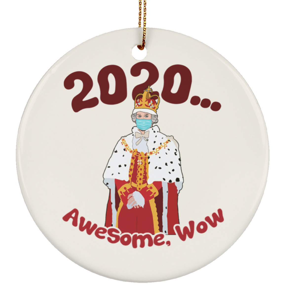 2020 Awesome Wow Funny Hamilton King George Christmas Circle Ceramic Ornament, White, Circle Ornament