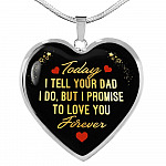 Today I Tell Your Dad I Do But I Promise To Love You Forever Heart Pendant Necklace - Bonus Daughter Gifts - Heart Luxury Necklace (Silver) Today I Tell Your Dad I Do But I Promise To Love You Forever Heart Pendant Necklace - Bonus Daughter Gifts - Heart Luxury Necklace (Silver)