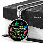 Butterfly Those We Love Don't Go Away They Walk Beside Us Every Day Memorial Circle Pendant Necklace - Circle Luxury Necklace (Silver)