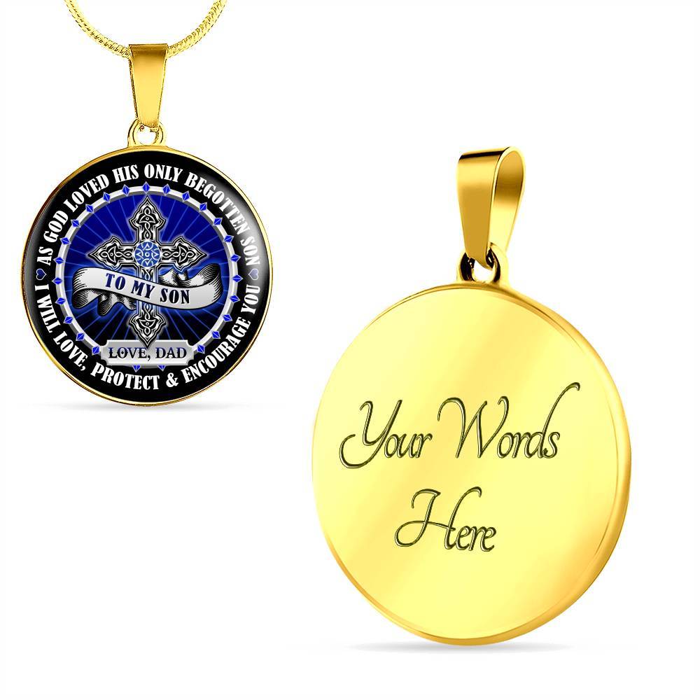 To My Son Love Dad Circle Pendant Necklace - Son Necklace From Dad - Cross Necklace - Son Gift From Dad - Circle Luxury Necklace (Gold Plated)