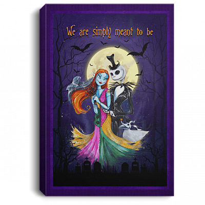 We Are Simply Meant To Be Halloween Christmas Jack Skellington Framed Canvas Prints - Unframed Poster, White, 0.75'' Framed Canvas