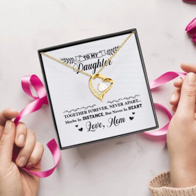 Mom to My Daughter Together Forever Never Apart Maybe in Distance Never in Heart Forever Love Pendant Necklace