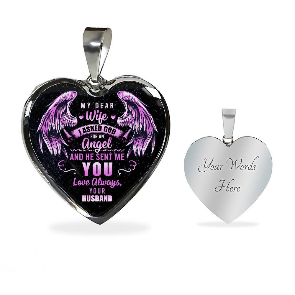 My Dear Wife I Asked God For An Angel And He Sent Me You Love Always Your Husband Luxury Heart Pendant Necklace - Heart Luxury Necklace (Silver)