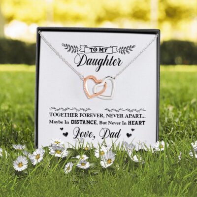 Dad to My Daughter Together Forever Never Apart Maybe in Distance Interlocking Heart Pendant Necklace