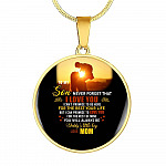 Mom to My Son Never Forget That I Love You I Can't Promise to Be Here Circle Pendant Necklace - Circle Luxury Necklace (Gold Plated)