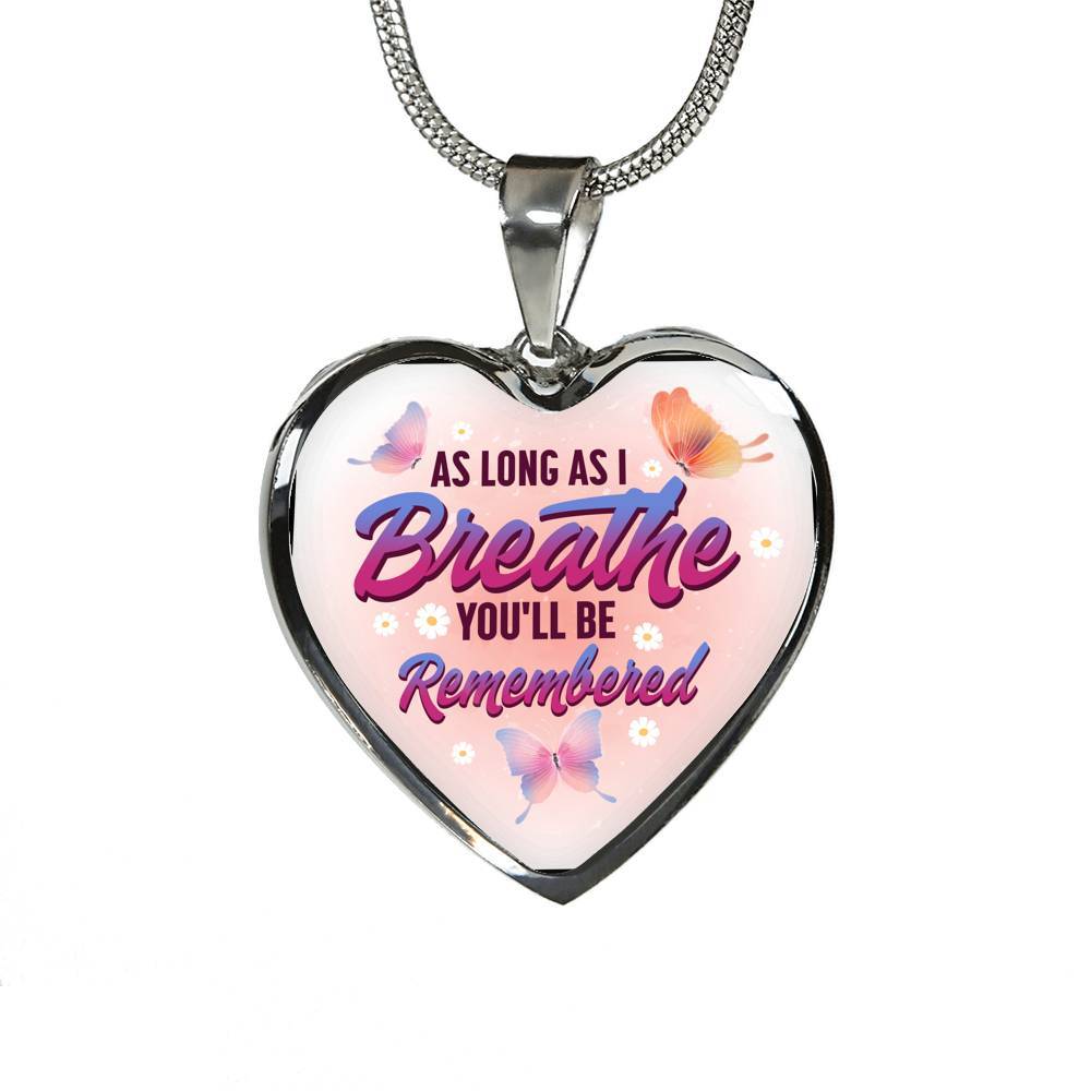 Butterfly as Long as I Breathe You'll Be Remembered Heart Pendant Necklace - Heart Luxury Necklace (Silver)