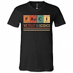 Fauci We Trust In Science Element Of Science T-Shirt - V-Neck Shirt, Black, V-Neck T-Shirt Fauci We Trust In Science Element Of Science T-Shirt - V-Neck Shirt, Black, V-Neck T-Shirt