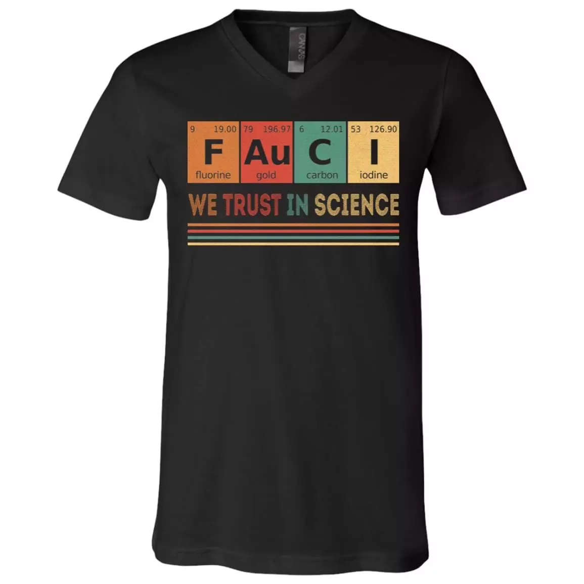 Fauci We Trust In Science Element Of Science T-Shirt - V-Neck Shirt, Black, V-Neck T-Shirt Fauci We Trust In Science Element Of Science T-Shirt - V-Neck Shirt, Black, V-Neck T-Shirt