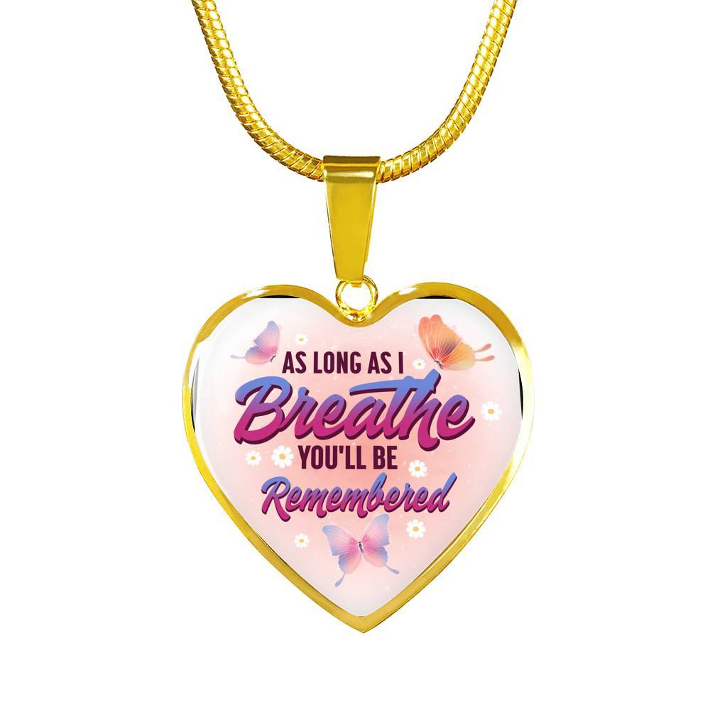 Butterfly as Long as I Breathe You'll Be Remembered Heart Pendant Necklace - Heart Luxury Necklace (Gold Plated)