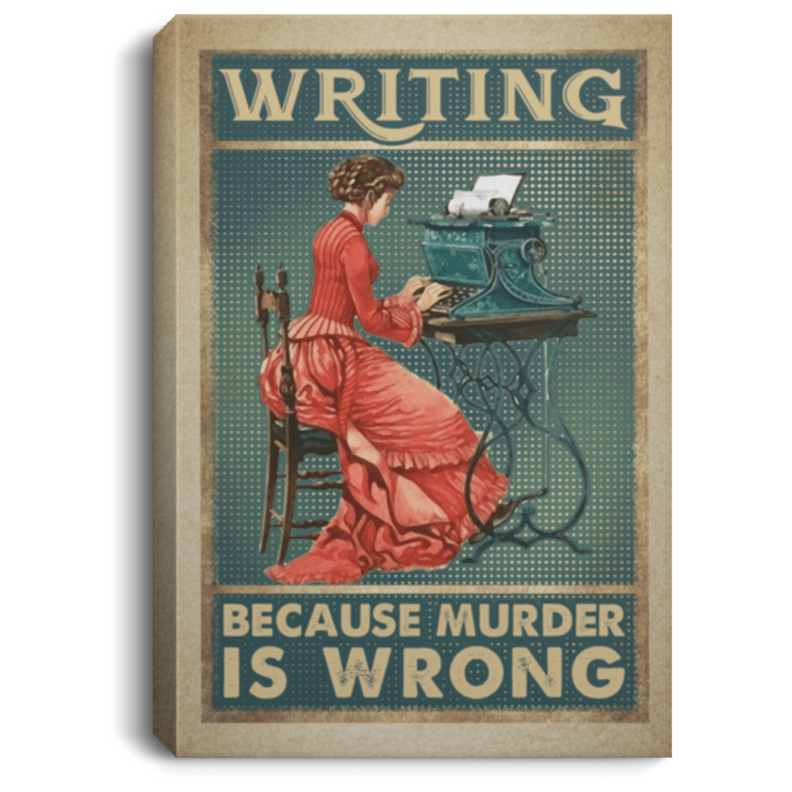 Writing Because Murder Is Wrong Gallery Wrapped Framed Canvas Prints - Unframed Poster - Home Decor Wall Art, White, 0.75'' Framed Canvas