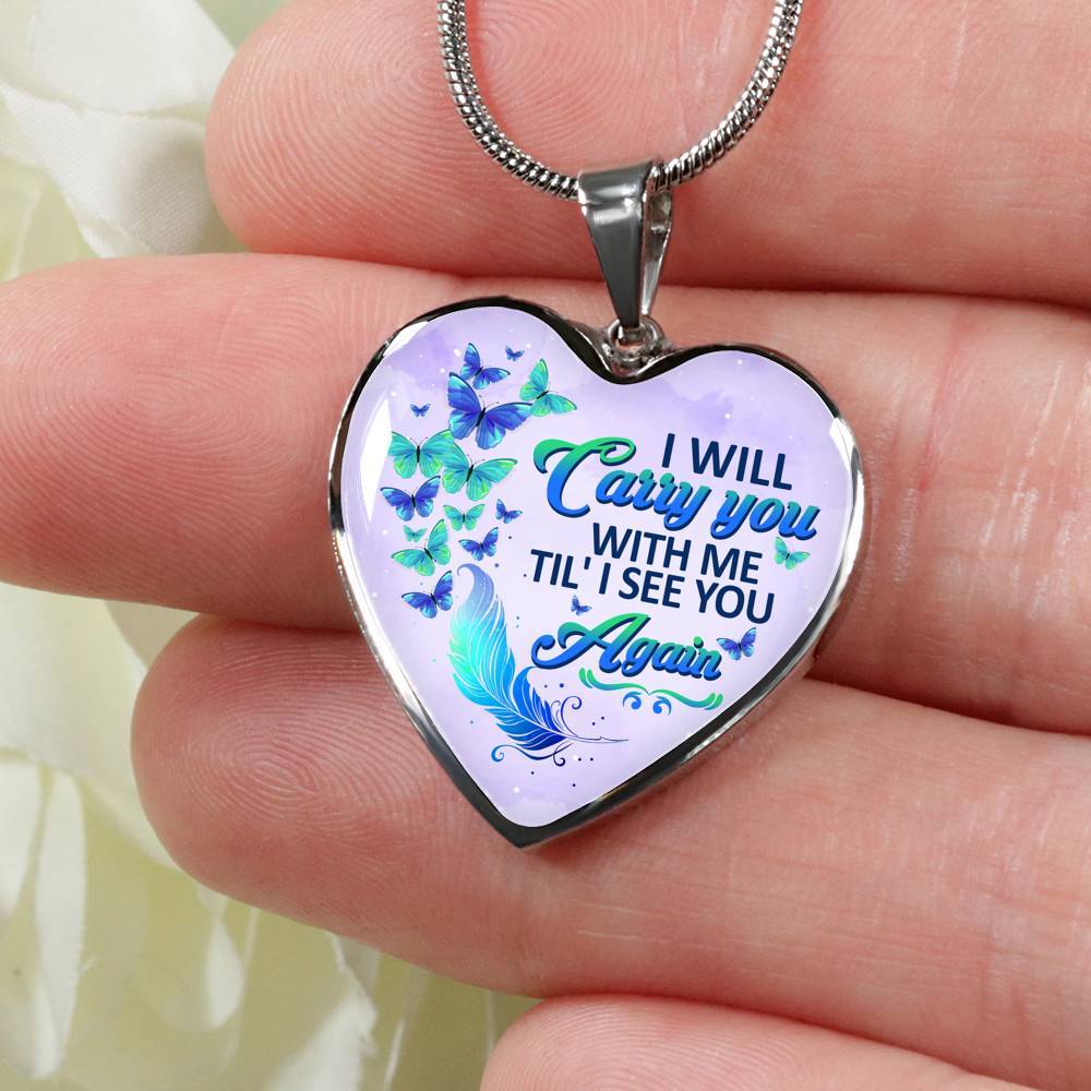 I Will Carry You With Me Til' I See You Again Butterfly Heart Pendant Necklace - Memorial Gift Necklace - Heart Luxury Necklace (Silver)