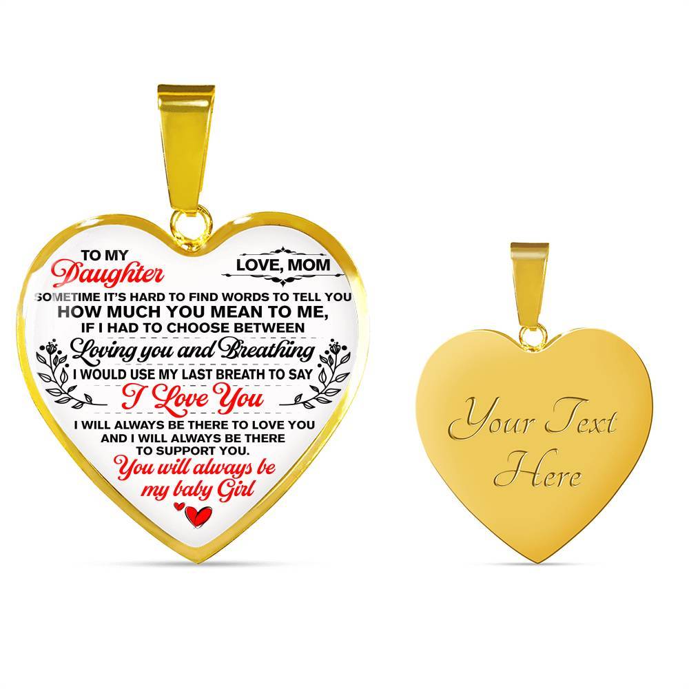 Mom To My Daughter Sometimes Its Hard To Find Words To Tell You How Much You Mean To Me Heart Pendant Necklace - Heart Luxury Necklace (Gold Plated) Mom To My Daughter Sometimes Its Hard To Find Words To Tell You How Much You Mean To Me Heart Pendant Necklace - Heart Luxury Necklace (Gold Plated)