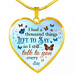 Butterfly I Had a Thousand Things Left to Say So I Still Talk to You Heart Pendant Necklace - Heart Luxury Necklace (Gold Plated) Butterfly I Had a Thousand Things Left to Say So I Still Talk to You Heart Pendant Necklace - Heart Luxury Necklace (Gold Plated)