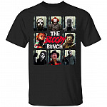 The Bloody Bunch Horror Movies Halloween Michael Leatherfaces Freddy Jason Chucky Pennywise T-Shirt, Black, Unisex T-Shirt The Bloody Bunch Horror Movies Halloween Michael Leatherfaces Freddy Jason Chucky Pennywise T-Shirt, Black, Unisex T-Shirt