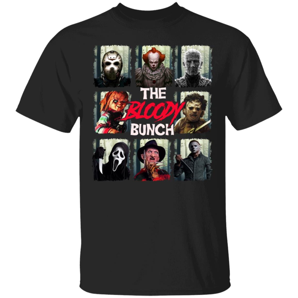 The Bloody Bunch Horror Movies Halloween Michael Leatherfaces Freddy Jason Chucky Pennywise T-Shirt, Black, Unisex T-Shirt The Bloody Bunch Horror Movies Halloween Michael Leatherfaces Freddy Jason Chucky Pennywise T-Shirt, Black, Unisex T-Shirt