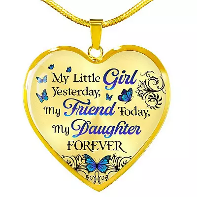 My Little Girl Yesterday My Friend Today My Daughter Forever Luxury Heart Pendant Necklace - Daughter Gifts - Heart Luxury Necklace (Gold Plated)