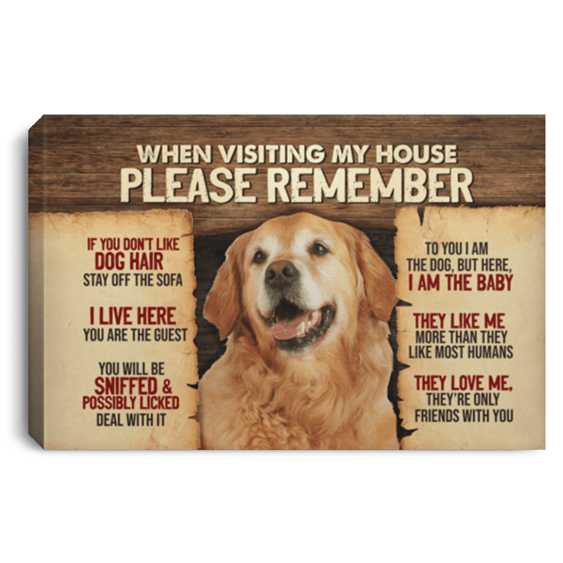 Golden Retriever When Visiting My House Please Remember Gallery Wrapped Framed Canvas Prints - Unframed Poster, White, 0.75'' Framed Canvas
