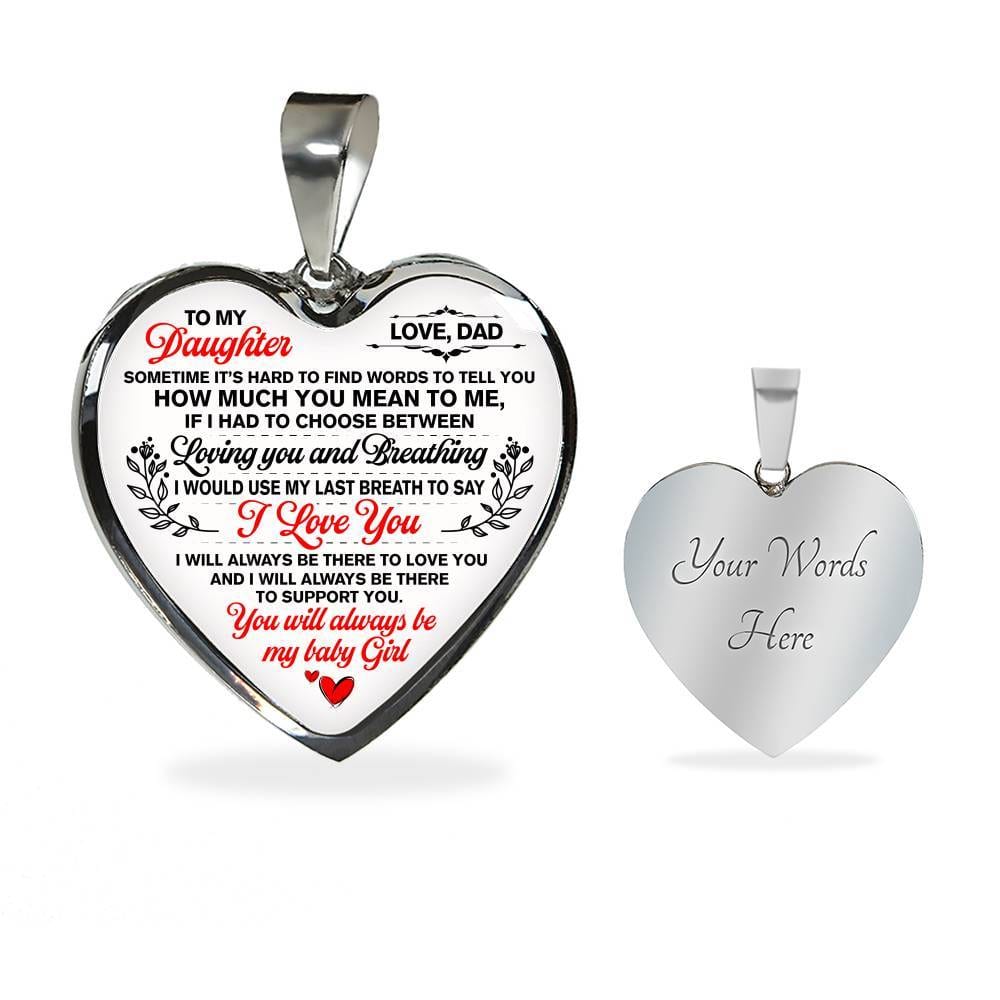 Dad To My Daughter Sometimes Its Hard To Find Words To Tell You How Much You Mean To Me Heart Pendant Necklace - Heart Luxury Necklace (Silver)
