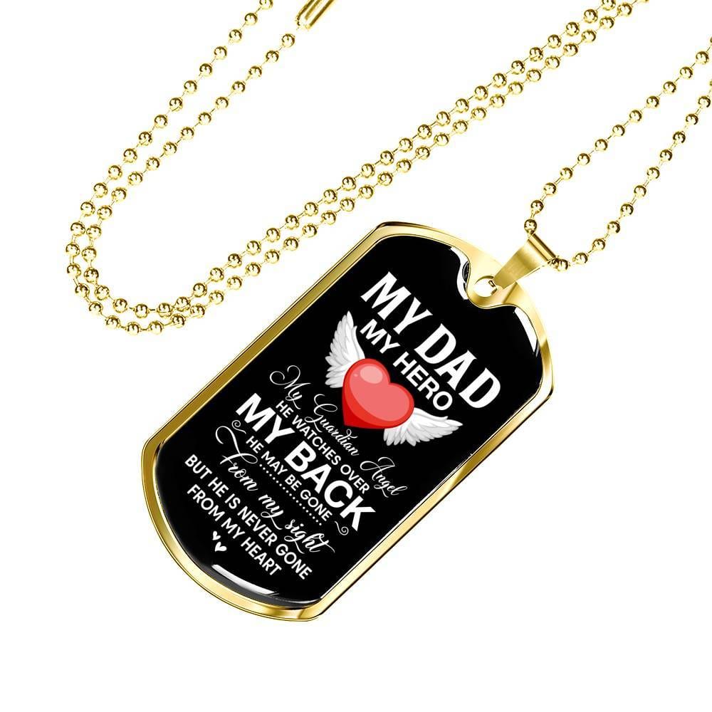 My Dad My Hero My Guardian Angel He Watches Over My Back Dog Tag Pendant Necklace - Dog Tag (Gold Plated)