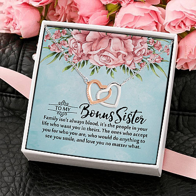 To My Bonus Sister Family Isn't Always Blood It's the People in Your Life Joined Interlocking Hearts Pendant Necklace