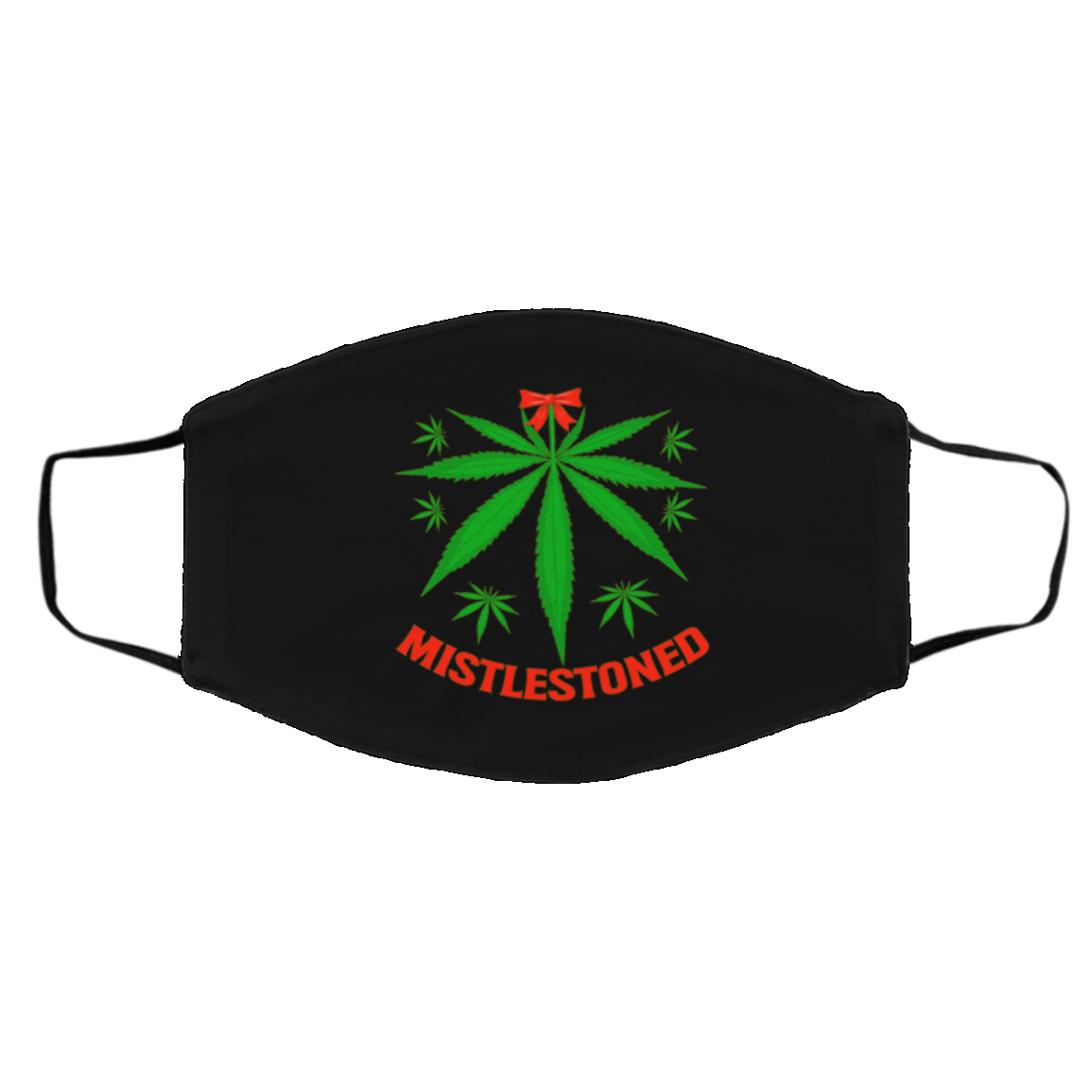 Mistlestoned Funny Xmas Cannabis Washable Reusable Custom - Printed Cloth Face Mask Cover, Black, Cloth Face Cover – Medium/Large